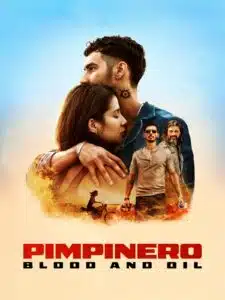 Free Pimpinero Blood and Oil (2024) Dual Audio [Hindi – English] Full Movie HD ESub