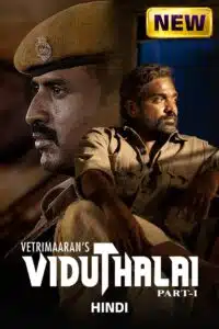 Free Viduthalai Part 1 (2023) (Hindi + Tamil) Dual Audio UnCut South Movie HD ESub Filmyzilla